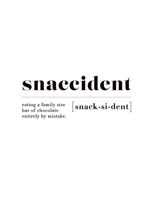 Snaccident Poster / Text posters at Desenio AB (10373)
