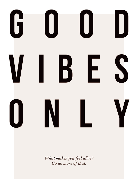 Good Vibes Only Poster