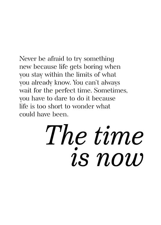 The Time is Now Poster - Time is now quote - Desenio.com