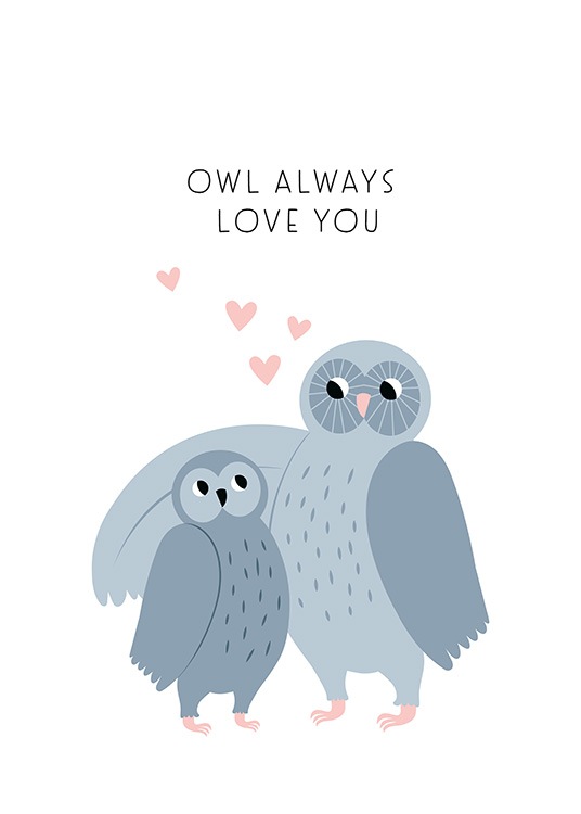 Owl Always Love You Poster / Animal illustrations at Desenio AB (13711)