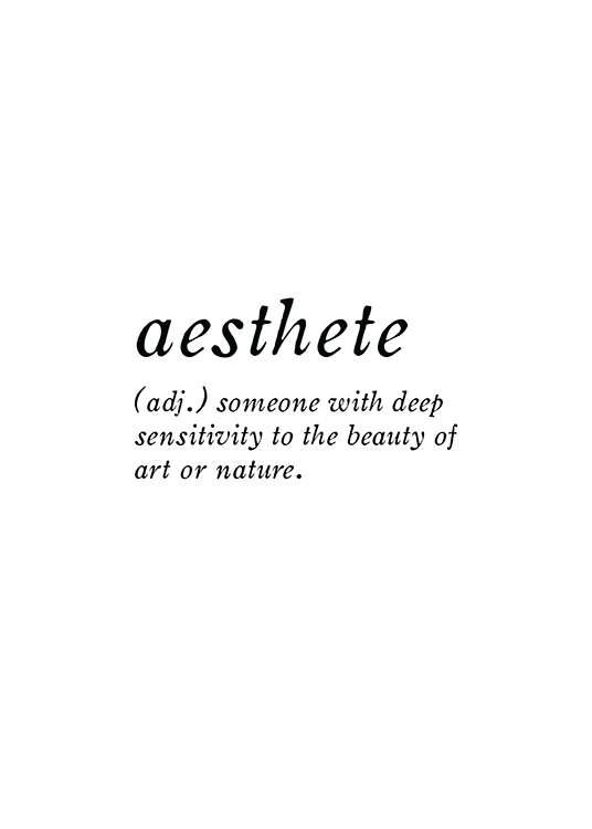  – Black and white text print with the explaining of the word Aesthete