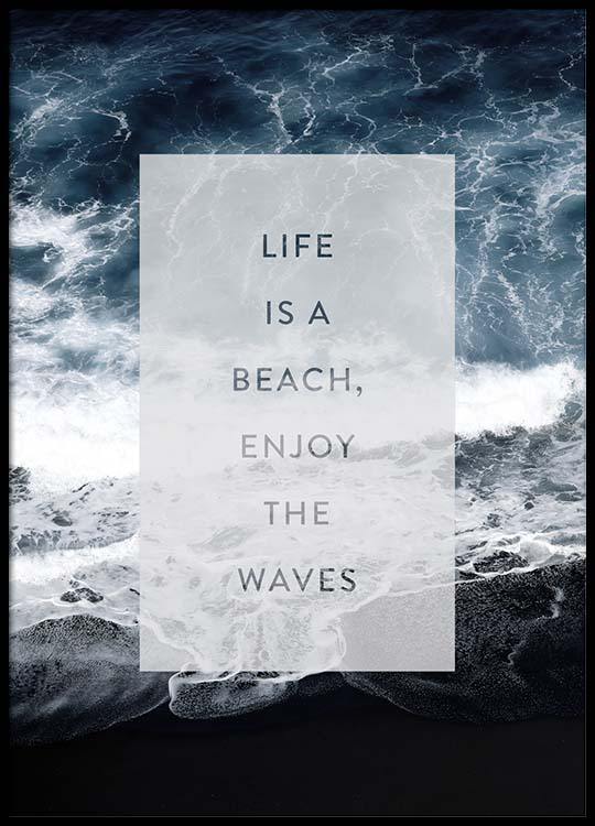 Enjoy The Waves Poster