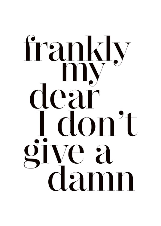 Frankly My Dear, Poster  / Text posters at Desenio AB (7860)