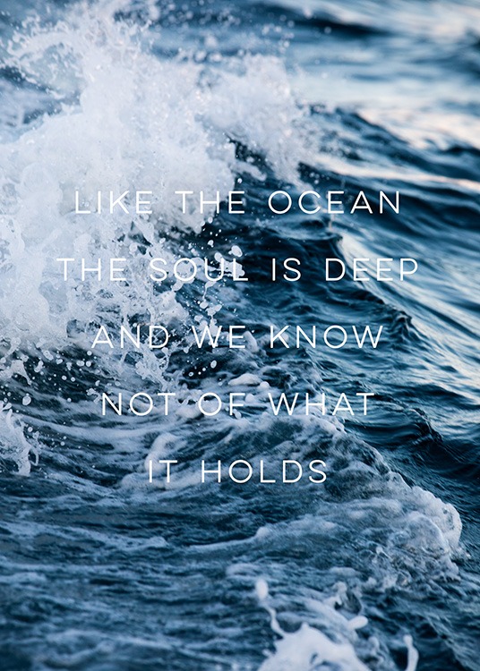 - Photograph with close up of a wave and a quote about the soul being similar to oceans